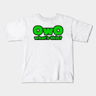 OwO what's this? Kids T-Shirt